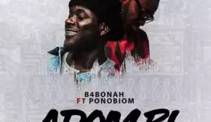 B4bonah - Adom Bi (Feat Yaa Pono)
